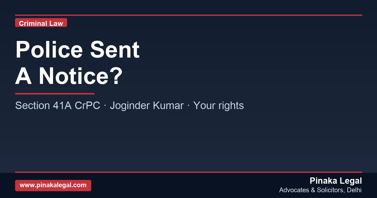 Section 41A police notice rights and compliance guide India