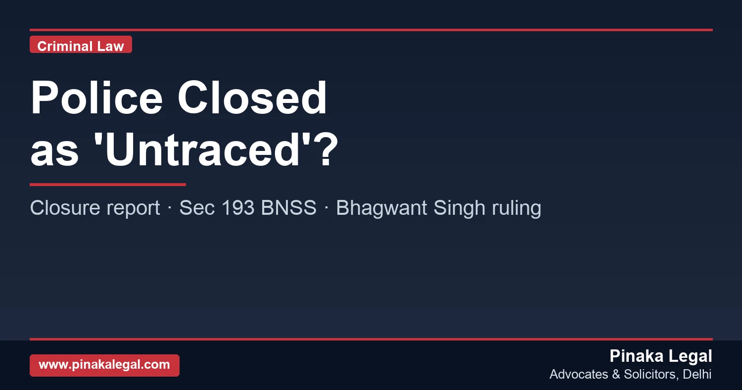 Closure report untraced — how complainant can challenge before Magistrate accepts it